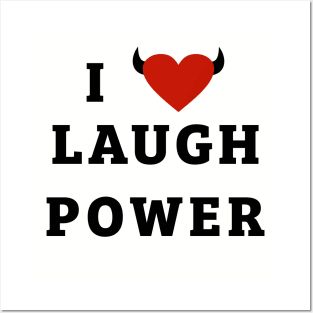 I Heart Laugh Power Posters and Art